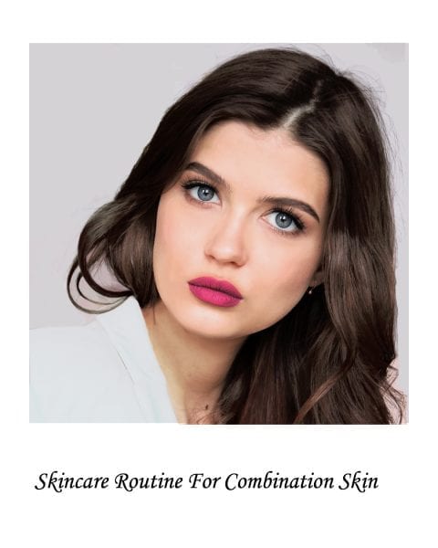 Image of model with combination skin for skincare routine for combination skin post